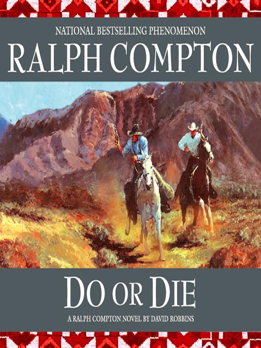 Title details for Do or Die by Ralph Compton - Wait list